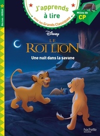 Isabelle Albertin - Disney - CP niveau 2 - Le Roi Lion -  Une nuit dans la savane.