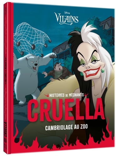 Cruella - Cambriolage au zoo de Disney - Album - Livre - Decitre