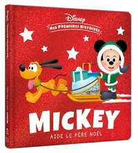 DISNEY BABY - Mes Premières Histoires - Collector - Mickey aide le Père Noël