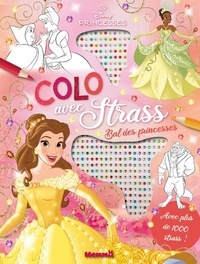  Disney - Disney Princesses Bal des princesses - Avec plus de 1000 strass !.