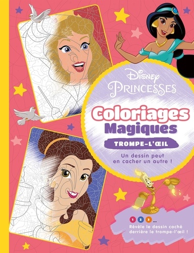 Disney Princesses. Coloriages magiques - Trompe l'oeil