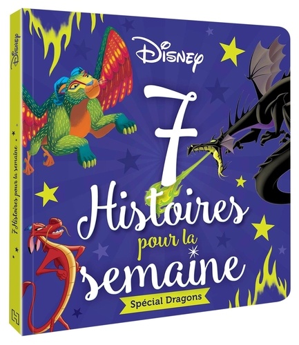 Disney Spécial Dragons. 7 Histoires pour la semaine