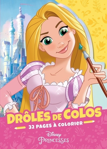 Drôles de colos Disney Princesses. 32 pages à colorier