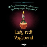 Een verdraaid verhaal - Lady redt Vagebond