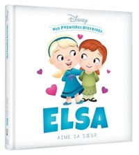  Disney - Elsa aime sa soeur.
