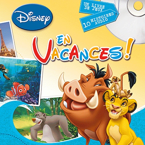  Disney - En vacances ! - Un livre de jeux, 10 histoires audio. 1 CD audio