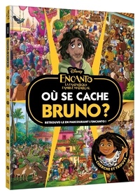  Disney - Encanto, La fantastique famille Madrigal Où se cache Bruno ? - Retrouve-le en parcourant l'Encanto !.