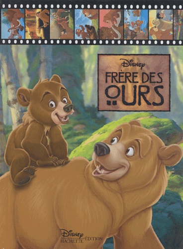  Disney et Véronique de Naurois - Frère des ours.