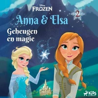 Frozen – Anna &amp; Elsa 2 – Geheugen en magie