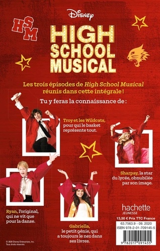 High School Musical L'intégrale Tome 1, High School Musical, premiers pas sur scène ; Tome 2, High School Musical 2 ; Tome 3, High School Musical, nos années lyçée