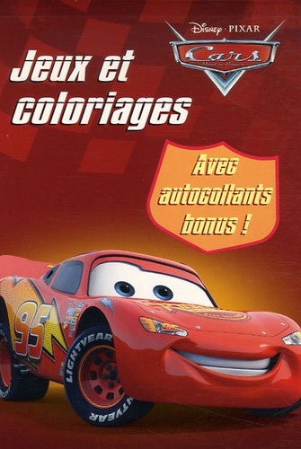  Disney - Jeux et coloriages Cars Quatre Roues - Avec des autocollants bonus !.
