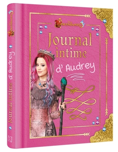 Journal intime d'Audrey. Descendants 3