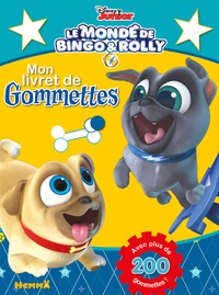  Disney Junior - Mon livret de gommettes Le monde de Bingo & Rolly - Avec plus de 200 gommettes !.