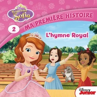  Disney Junior - Princesse Sofia Tome 2 : L'hymne royal.
