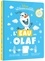L'eau avec Olaf