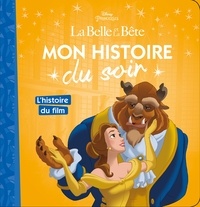  Disney - La Belle et la Bête - L'histoire du film.