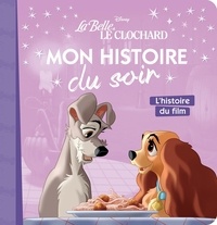  Disney - La Belle et le clochard - L'histoire du film.