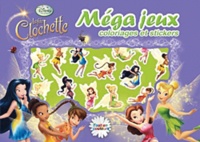  Disney - La fée Clochette - Méga jeux coloriages et stickers.
