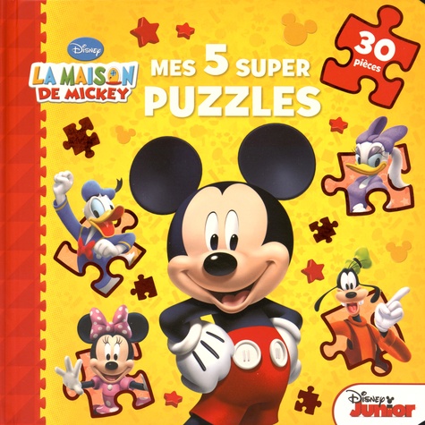 La maison de Mickey. Mes 5 super puzzles (30 pièces)