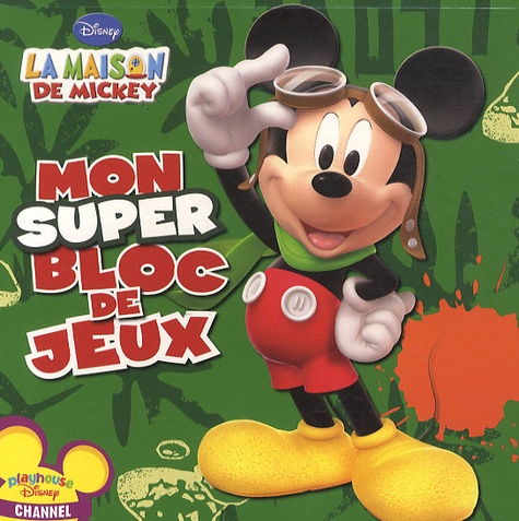  Disney - La maison de Mickey - Mon super bloc de jeux.