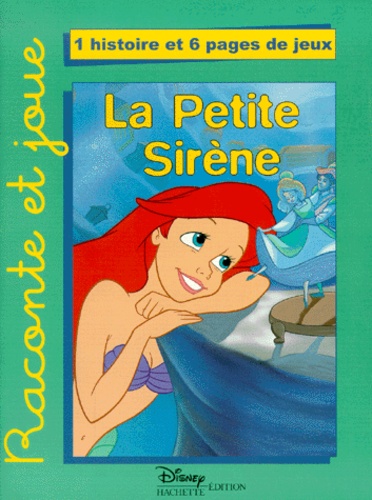  Disney - La Petite Sirene. 1 Histoire Et 6 Pages De Jeux.