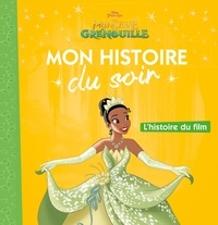  Disney - La Princesse et la Grenouille - L'histoire du film.