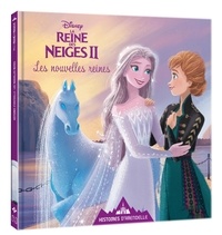  Disney - La Reine des Neiges II  : Les nouvelles reines.