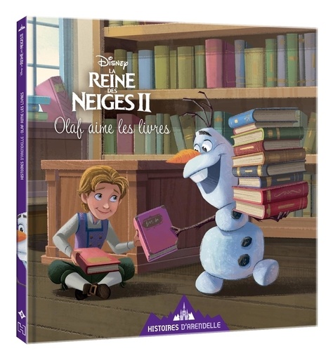 La Reine des Neiges II . Olaf aime les livres de Disney - Album - Livre ...