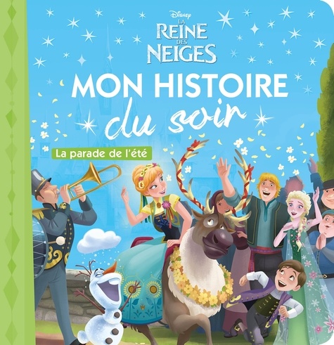 La Reine des Neiges, Mon histoire du soir - La de Disney - Album - Livre  - Decitre
