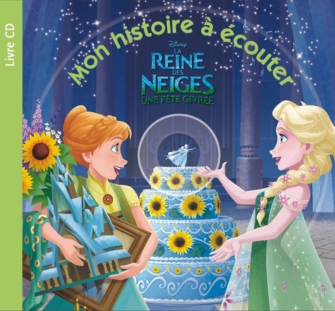 La Reine des Neiges  Une fête givrée