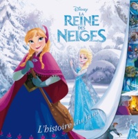  Disney - La Reine des Neiges - L'histoire du film.