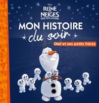  Disney - La Reine des Neiges - Olaf et ses petits frères.