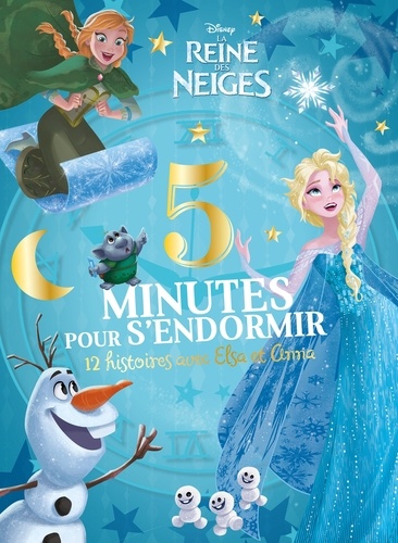  Disney et Anne Marchand Kalicky - La Reine des Neiges - 12 histoires avec Elsa et Anna.