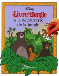  Disney - Le Livre De La Jungle. A La Decouverte De La Jungle.
