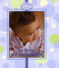  Disney et Alan Alexander Milne - Le livre de mon bébé.