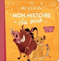  Disney - Le roi lion - L'histoire du film.