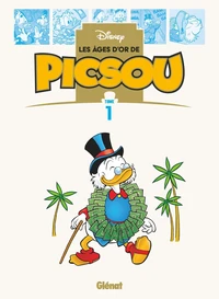 Les âges d'or de Picsou Tome 1