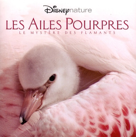  Disney - Les Ailes Pourpres - Le mystères des flamants.