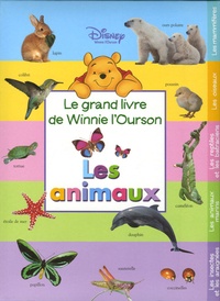  Disney - Les animaux - Le grand livre de Winnie l'Ourson.
