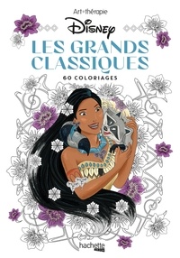  Disney et Aurélia-Stéphanie Bertrand - Les Grands Classiques Disney - 60 coloriages.