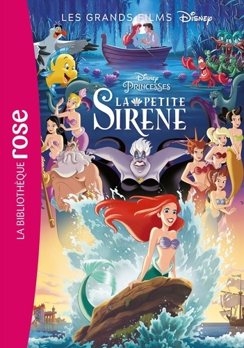 Les grands films Disney Tome 4 La petite sirène. Le roman du film
