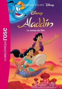  Disney - Les grands films Disney Tome 5 : Aladdin - Le roman du film.