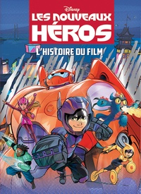  Disney - Les nouveaux héros - L'histoire du film.