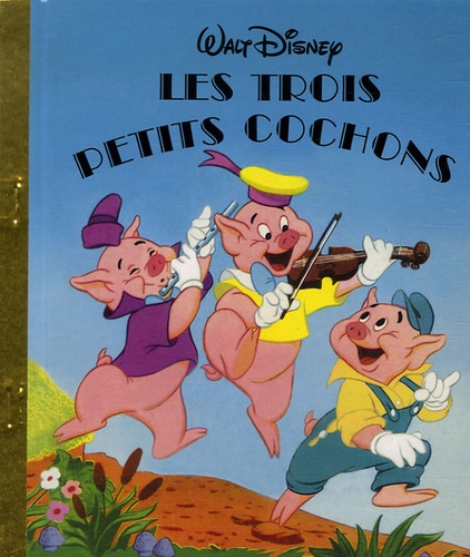  Disney - Les trois petits cochons.
