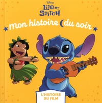 Disney - Lilo et Stitch - L'histoire du film.