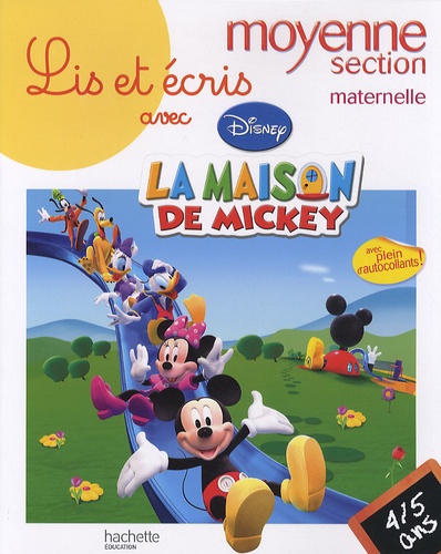  Disney - Lis et écris avec la maison de Mickey moyenne section maternelle - 4-5 ans.