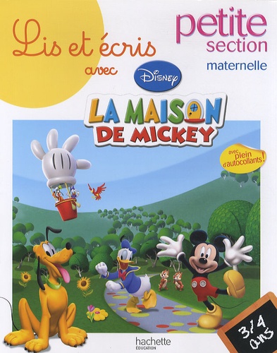  Disney - Lis et écris avec la maison de Mickey petite section maternelle - 3-4 ans.