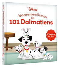 Ma première histoire des 101 Dalmatiens