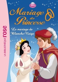  Disney - Mariage de Princesse Tome 7 : Le mariage de Blanche-Neige.