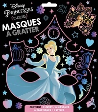  Disney - Masques à gratter Disney Princesses - Les ateliers. Contient : 1 livret, 6 masques, 6 élastiques, 1 stylet.